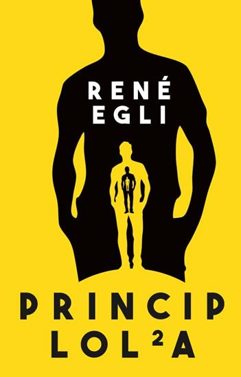 Egli René: Princip Lola - Dokonalost světa