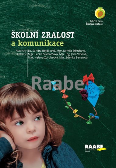 kolektiv autorů: Školní zralost a komunikace