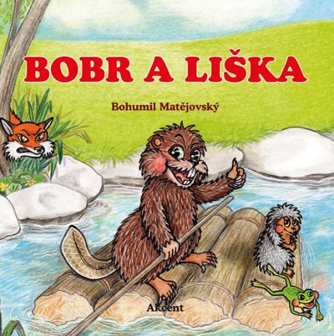 Matějovský Bohumil: Bobr a liška