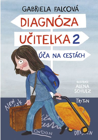 Falcová Gabriela: Diagnóza učitelka 2 - Úča na cestách