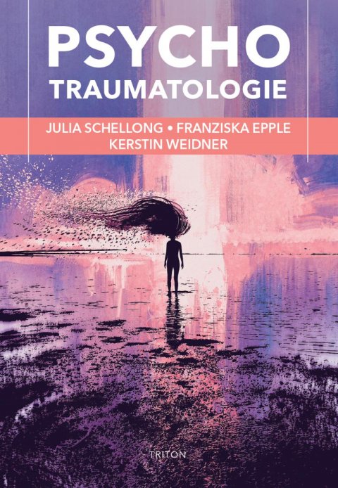 Schellong Julia: Psychotraumatologie