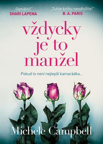 Campbell Michele: Vždycky je to manžel
