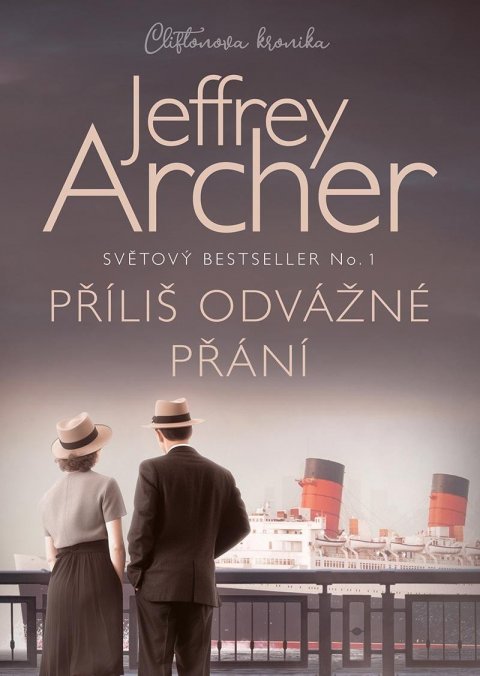 Archer Jeffrey: Příliš odvážné přání Archer Jeffrey: Příliš odvážné přání