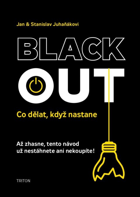 Juhaňák Jan: Blackout - Co dělat, když nastane