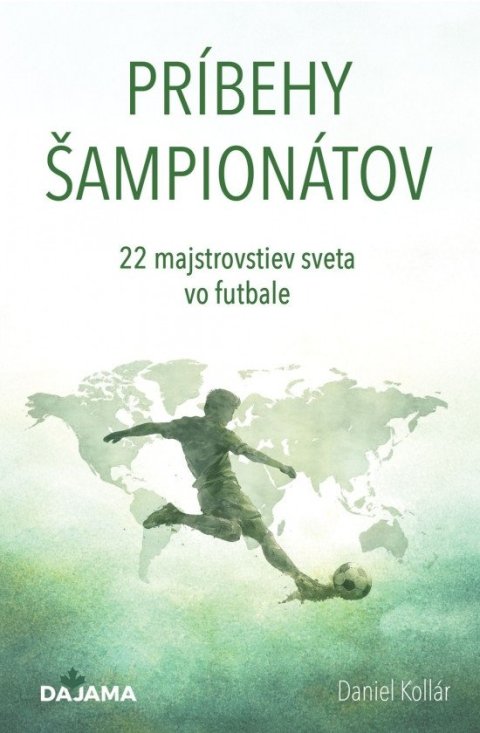 : Príbehy šampionátov - 22 Majstrovstiev sveta vo futbale