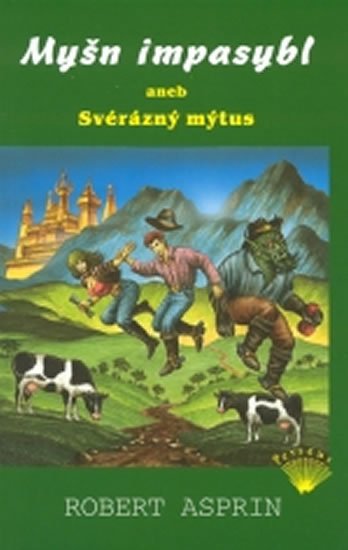 Asprin Robert: Myšn impasybl aneb Svérázný mýtus Asprin Robert: Myšn impasybl aneb Svérázný mýtus
