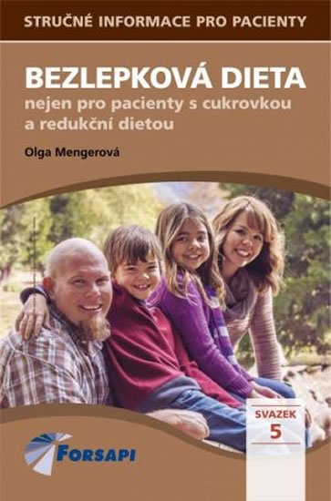 Mengerová Olga: Bezlepková dieta nejen pro pacienty s cukrovkou a redukční dietou Mengerová Olga: Bezlepková dieta nejen pro pacienty s cukrovkou a redukční dietou