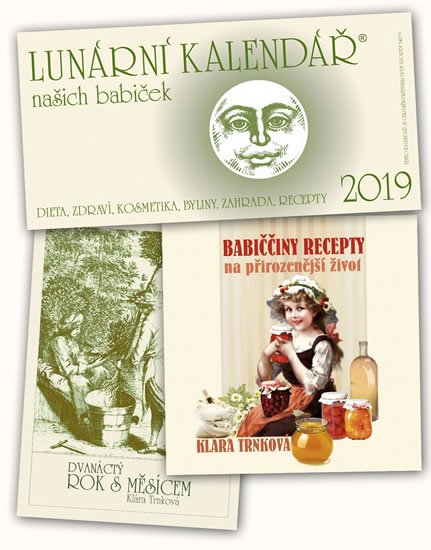 Trnková Klára: Kalendář 2019 Lunární + Babiččiny recepty na přirozenější život + Dvanáctý 