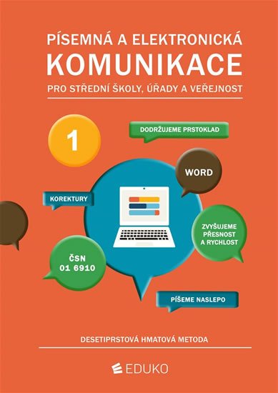 kolektiv autorů: Písemná a elektronická komunikace - desetiprstová hmatová metoda