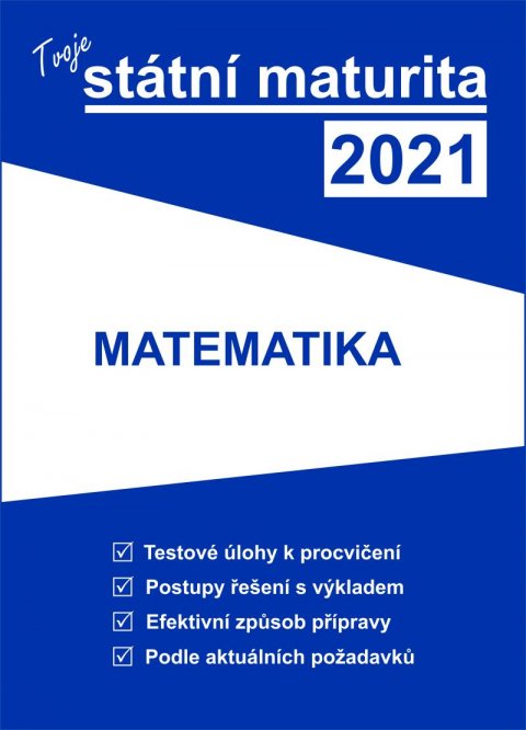 neuveden: Tvoje státní maturita 2021 - Matematika
