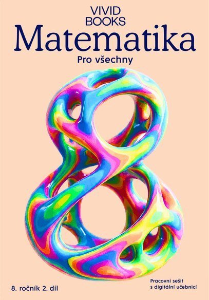 : Matematika pro všechny 8. ročník 2. díl - Pracovní sešit s digitální učebni