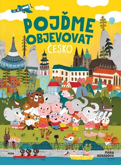 Nerádová Mária: Pojďme objevovat Česko Nerádová Mária: Pojďme objevovat Česko