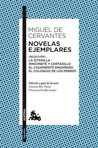 de Cervantes Miguel: Novelas ejemplares (Selección) de Cervantes Miguel: Novelas ejemplares (Selección)