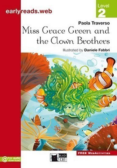 neuveden: Miss Grace Green and the Clown Brothers