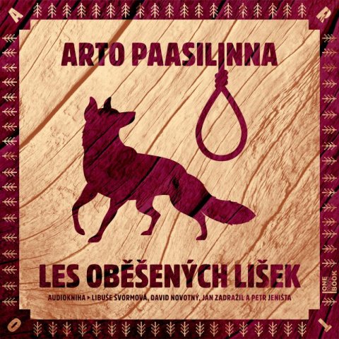 Paasilinna Arto: Les oběšených lišek - CDmp3 Paasilinna Arto: Les oběšených lišek - CDmp3