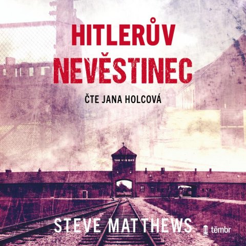 Matthews Steve: Hitlerův nevěstinec - audioknihovna Matthews Steve: Hitlerův nevěstinec - audioknihovna
