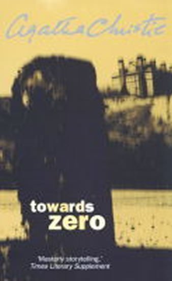 Christie Agatha: Towards Zero