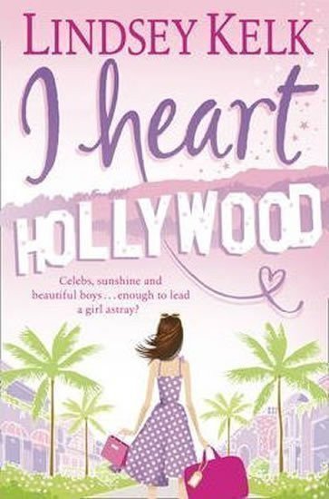 Kelková Lindsey: I Heart Hollywood