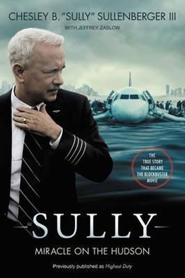 Sullenberger Chesley Burnett: Sully - Miracle on the Hudson (Movie Tie-in)