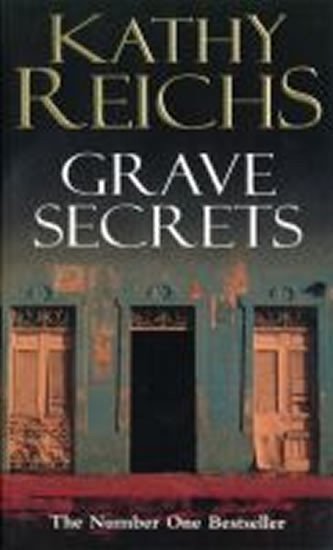 Reichs Kathy: Grave Secrets
