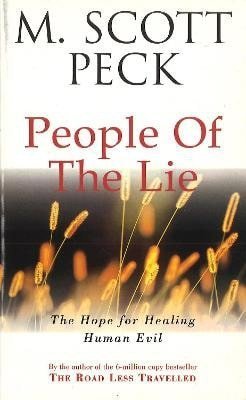Peck M. Scott: People Of The Lie