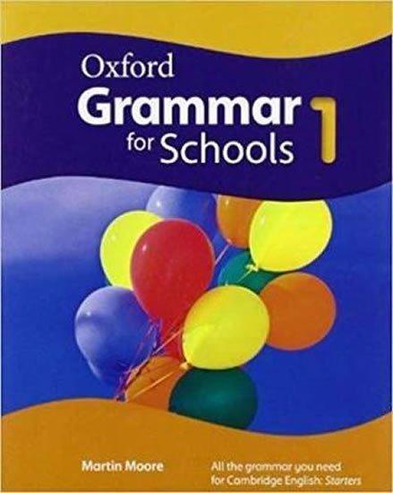 Moore Martin: Oxford Grammar for Schools 1 Student´s Book