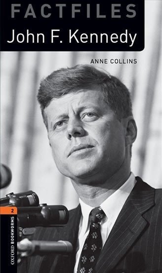 Collins Anne: Oxford Bookworms Factfiles 2 John F Kennedy with Audio Mp3 Pack (New Editio
