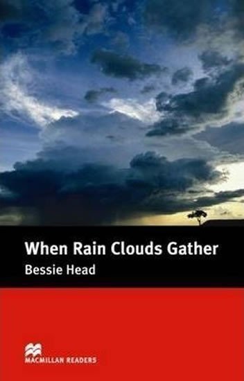 Head Bessie: Macmillan Readers Intermediate: When Rain Clouds Gather