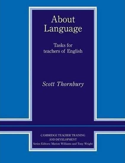 Thornbury Scott: About Language