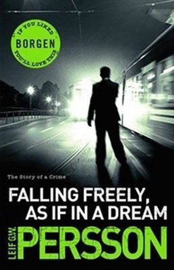 Persson Leif G. W.: Free Falling, as If in a Dream