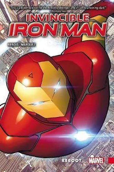 Bendis Brian Michael: Invincible Iron Man Vol. 1: Reboot