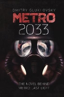 Glukhovsky Dmitry: Metro 2033