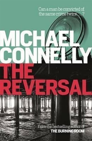 Connelly Michael: The Reversal