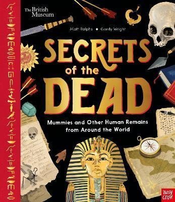 Ralphs Matt: Secrets of the Dead : Mummies and Other Human Remains from Around the World