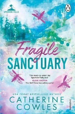 Cowles Catherine: Fragile Sanctuary