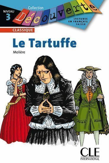Moliere: Découverte 3 Classique: Le Tartuffe - Livre