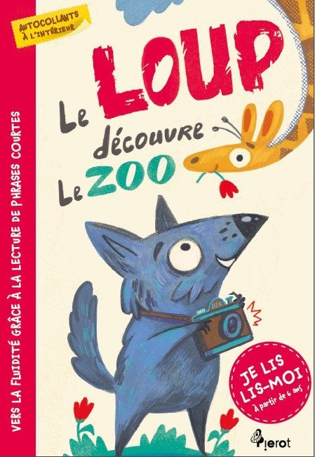 Šulc Petr: Le loup découvre le ZOO - Je lis, lis-moi avec - autocollants!
