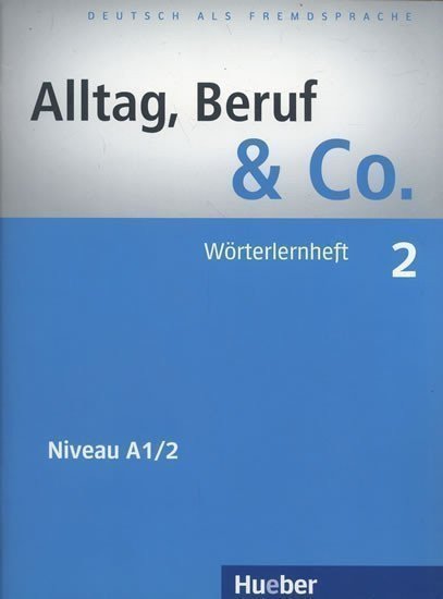Becker Norber: Alltag, Beruf & Co. 2 - Worterlernheft