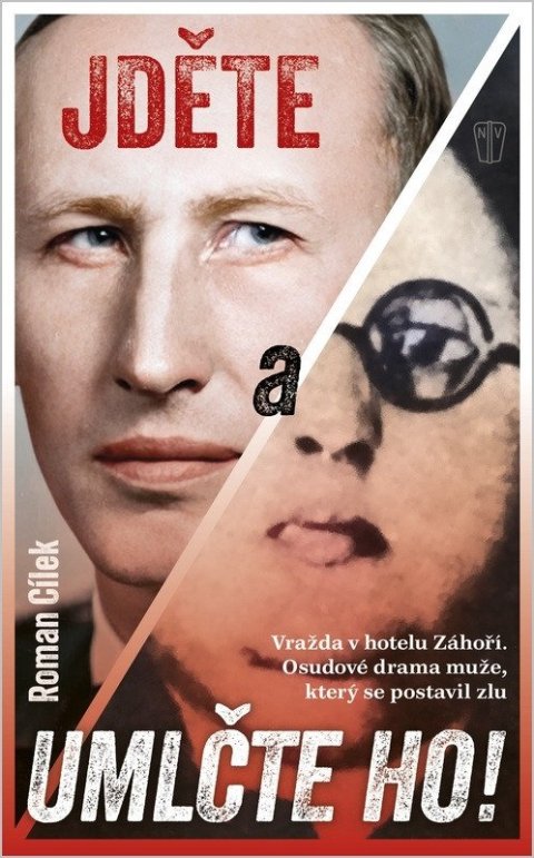 Cílek Roman: Jděte a umlčte ho!