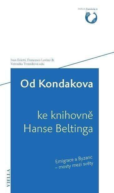 Foletti Ivan: Od Kondakova ke knihovně Hanse Beltinga
