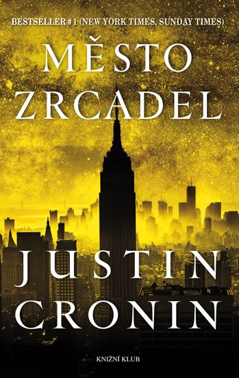 Cronin Justin: Město zrcadel Cronin Justin: Město zrcadel