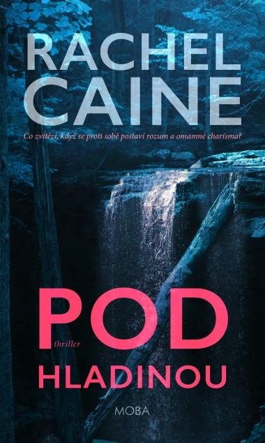 Caine Rachel: Pod hladinou