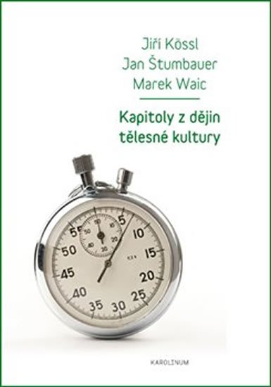 Štumbauer Jan: Kapitoly z dějin tělesné kultury