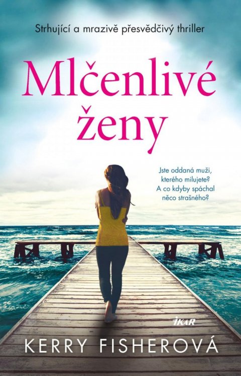 Fisherová Kerry: Mlčenlivé ženy