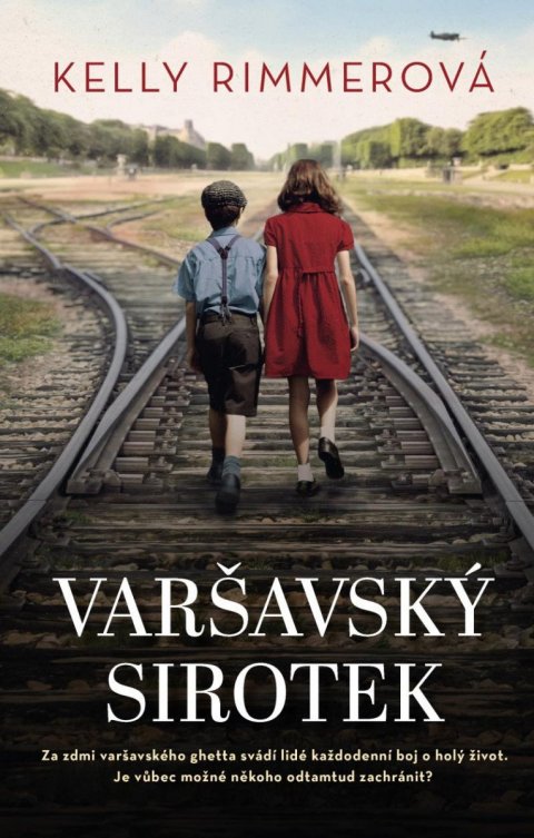 Rimmerová Kelly: Varšavský sirotek Rimmerová Kelly: Varšavský sirotek