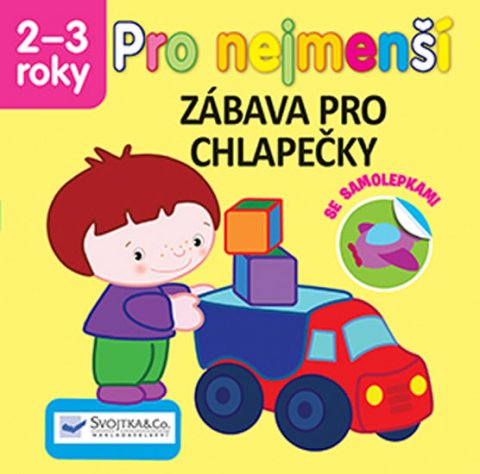 neuveden: Zábava pro chlapečky - Pro nejmenší