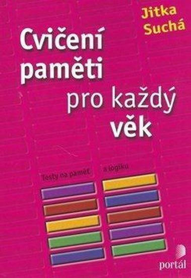 Suchá Jitka: Cvičení paměti pro každý věk Suchá Jitka: Cvičení paměti pro každý věk