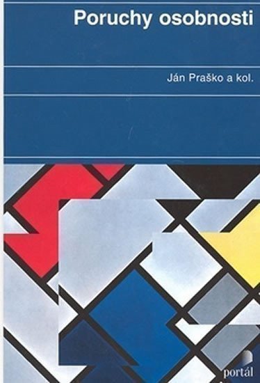 Praško Ján: Poruchy osobnosti