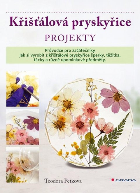 Petkova Teodora: Křišťálová pryskyřice