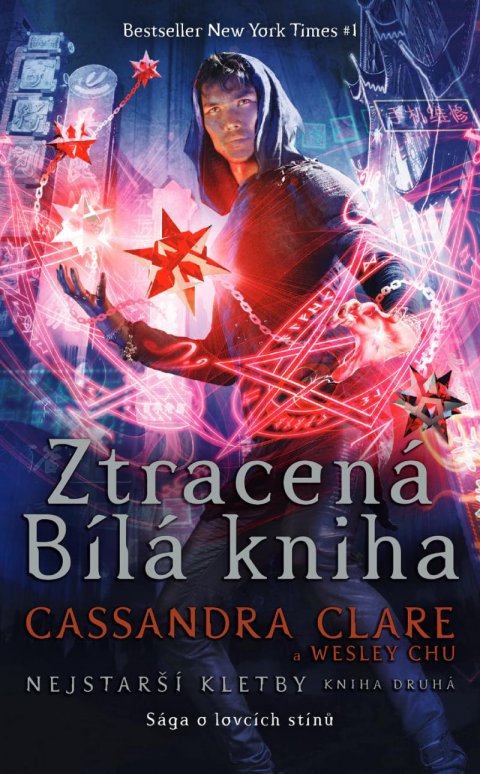 Clareová Cassandra: Ztracená Bílá kniha - Nejstarší kletby 2 Clareová Cassandra: Ztracená Bílá kniha - Nejstarší kletby 2